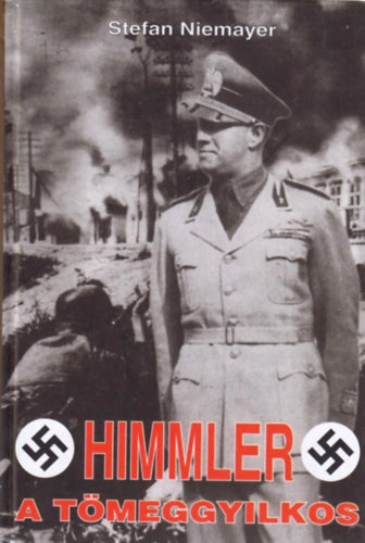 Himmler, a tmeggyilkos