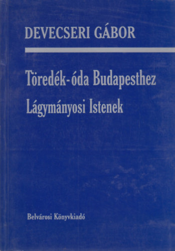 Tredk-da Budapesthez - Lgymnyosi Istenek