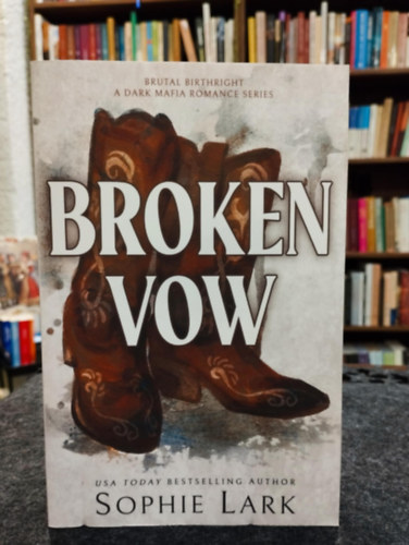 Sophie Lark - Broken Vow - A Dark Mafia Romance