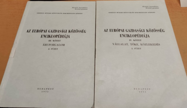 2 db Az Eurpai gazdasgi kzssg enciklopdija III.-IV. ktet: ruforgalom + Vllalat, Tke, Kzlekeds 2. fzet