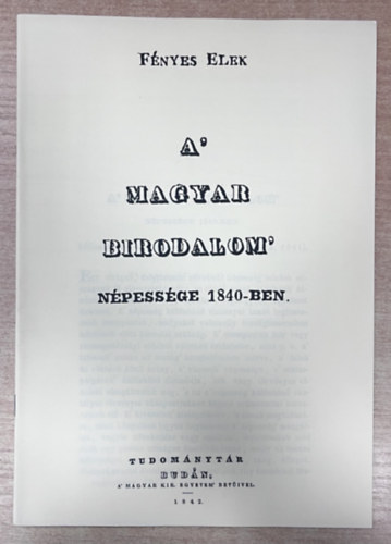 A' Magyar Birodalom' n�pess�ge 1840-ben (Hasonm�s kiad�s)