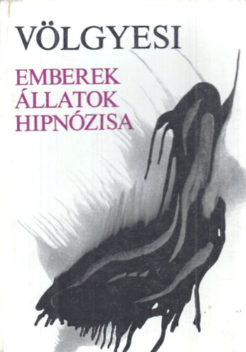 Emberek �llatok hipn�zisa