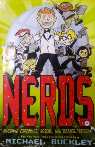 Michael Buckley - Nerds ( National, Espionage, Rescue, and Defense Society )