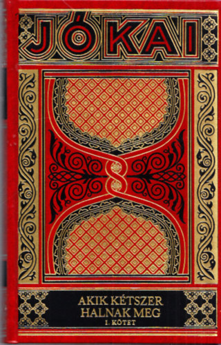 Akik k�tszer halnak meg I. (Gy�jtem�nyes d�szkiad�s 24.)