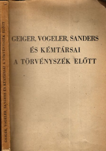 Geiger, Vogeler, Sanders s kmtrsai a trvnyszk eltt