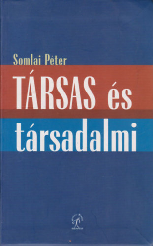 Somlai Pter - Trsas s trsadalmi (Dediklt)