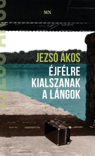jflre kialszanak a lngok