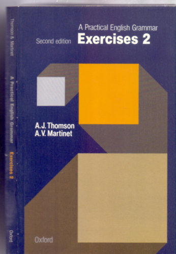 A. J. Thomson and A. V. Martinet - A Practical English Grammar - Exercises 2 (Second edition)