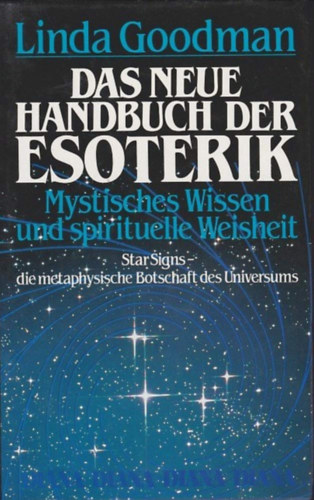Das neue Handbuch der Esoterik. Star Signs. Sternzeichen. Mystisches Wissen und spirituelle Weisheit