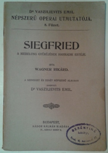 Siegfried - A Nibelung Gyrjnek harmadik estje