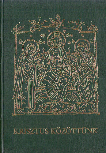Krisztus kzttnk -  	A keresztny Kelet liturgikus kzssge tli az dvtrtnetet