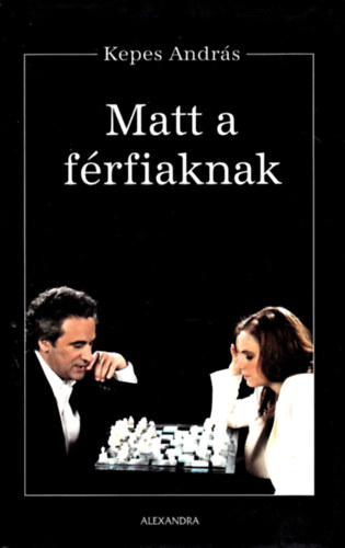 Matt a f�rfiaknak