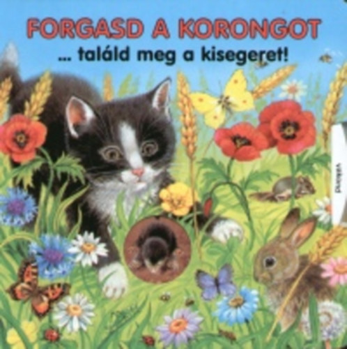 Ute Haderlein - Forgasd a korongot...talld meg a kisegeret!