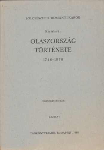 Olaszorszg trtnete 1748-1970 - Egysges jegyzet