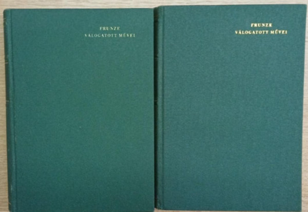 M. V. Frunze vlogatott mvei I-II.