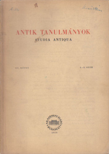Antik tanulmnyok-Studia antiqua III. ktet 1-3. szm