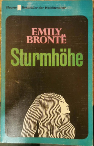Emily Bronte - Die Sturmh�he