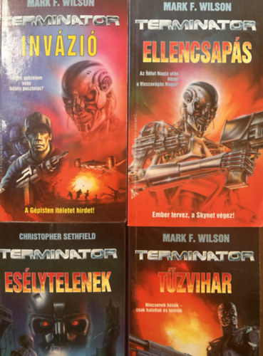 Terminator: A Hal�lz�na-tetral�gia: Ellencsp�s, Inv�zi�, T�zvihar, Es�lytelenek