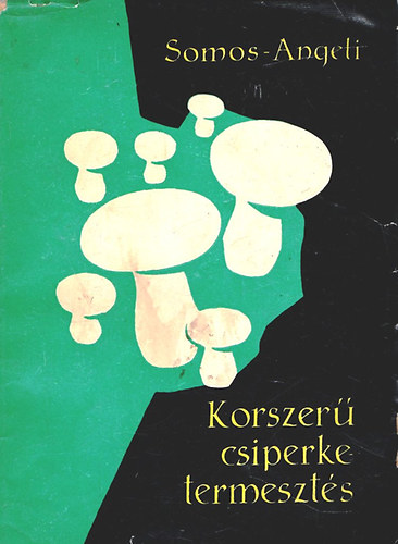 Somos Andr�s-Angeli Lambert - Korszer� csiperketermeszt�s