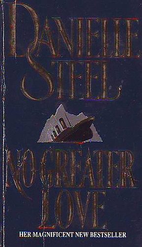 Danielle Steel - No Greater Love