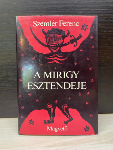 A mirigy esztendeje (Sajt kppel)