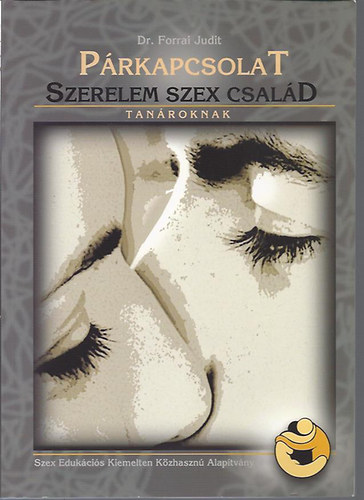 Prkapcsolat, szerelem, szex, csald - Tanroknak