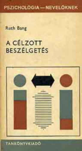 A clzott beszlgets (A beszlgets mint gygyt s nevel eljrs)