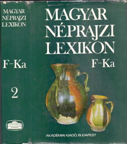 Magyar nprajzi lexikon 2. - F- Ka