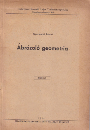 brzol geometria - Debreceni Kossuth Lajos Tudomnyegyetem Termszettudomnyi Kar 1954