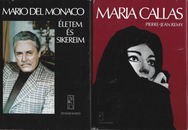 2 db letrajzi regny, Mario Del Monaco: letem s sikereim, Pierre-Jean Remy: Maria Callas