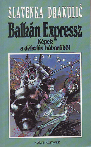 Balkn Expressz-Kpek a dlszlv hborbl