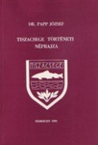 Tiszacsege trtneti nprajza