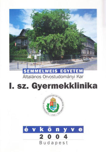 Semmelweis Egyetem I. sz. Gyermekklinika �vk�nyve 2004