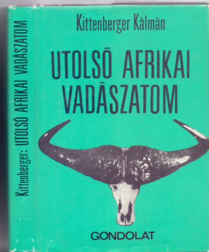 Utols afrikai vadszatom (Msodik kiads)