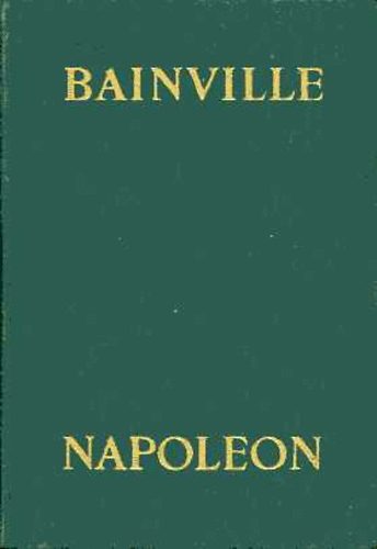 Bainville - Napoleon