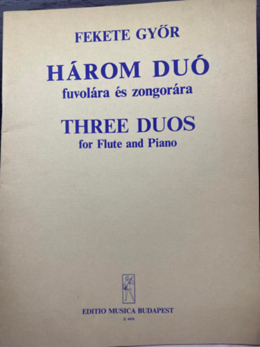 Hrom Du fuvolra s zongorra - Three Duos for Flute and Piano