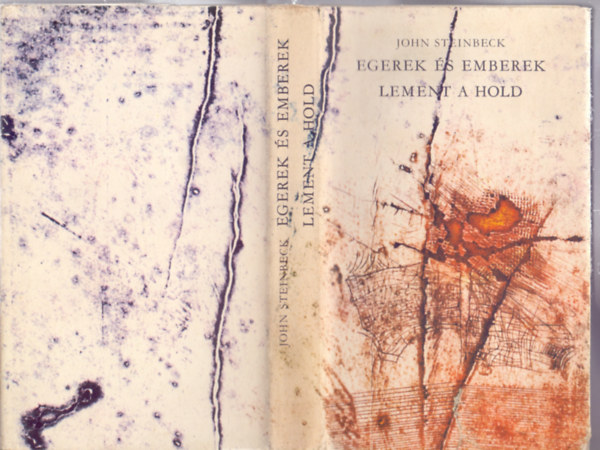 John Steinbeck - Egerek és emberek - Lement a hold (Századunk Mesterei - Sziráki Endre illusztrációival)