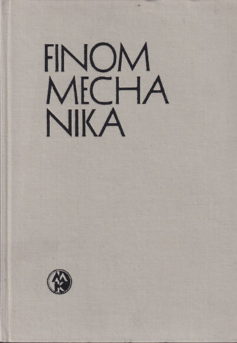 Finommechanika (Tervezs-szerkeszts)