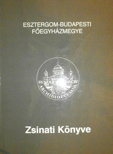 Esztergom-Budapesti Fegyhzmegye zsinati knyve