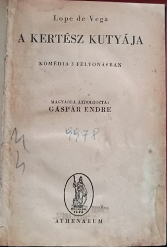 A kertsz kutyja  (Komdia 3 felvonsban)