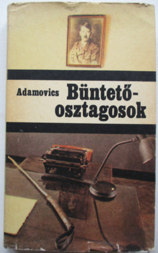 B�ntet�osztagosok