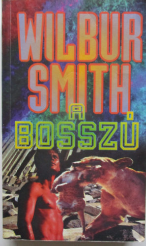 Wilbur Smith - A bossz