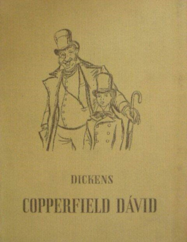 Copperfield Dvid - Gyermekvek, ifjsg - Vgh Dezs Rajzaival