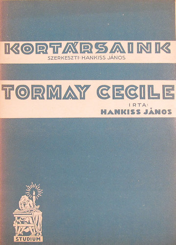 Hankiss Jnos - Tormay Cecile