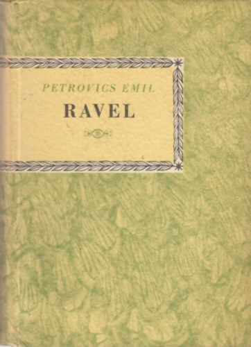 Maurice Ravel (Kis zenei knyvtr)