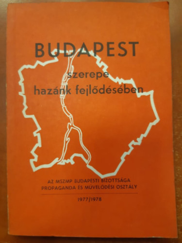 Budapest szerepe haznk fejldsben