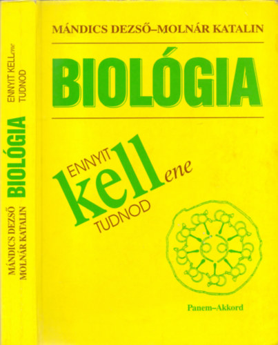 Biol�gia - Ennyit kell(ene) tudnod