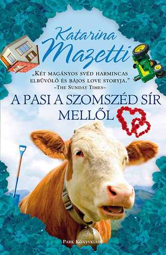 Katarina Mazetti - A pasi a szomszd sr melll