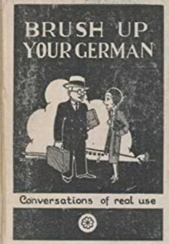 J. C. B. Grundy - Brush up your German