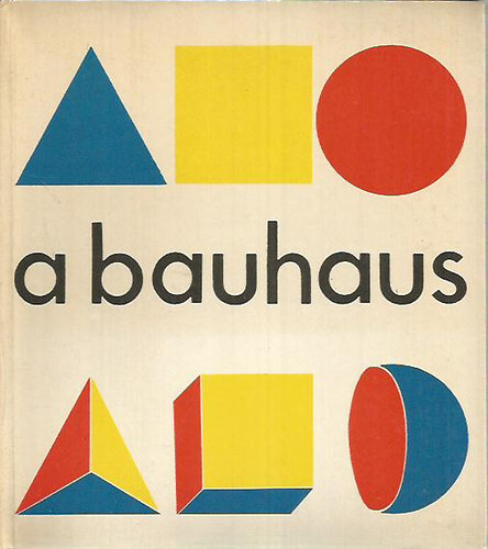 A Bauhaus - Vlogats a mozgalom dokumentumaibl
